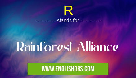 R means Rainforest Alliance R