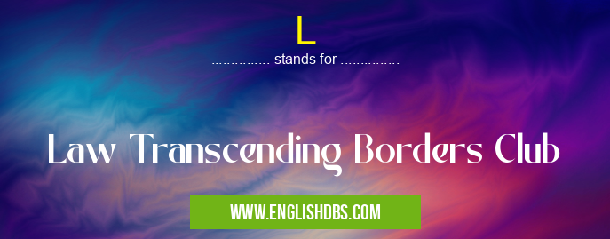 L means Law Transcending Borders Club L