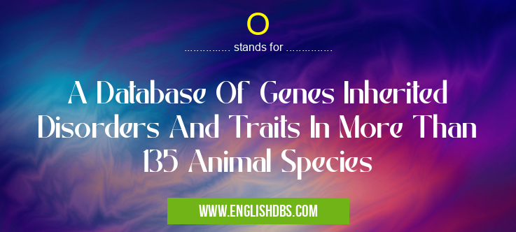 O means A Database Of Genes Inherited Disorders And Traits In More Than 135 Animal Species O