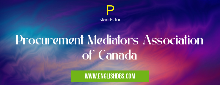 P means Procurement Mediators Association of Canada P
