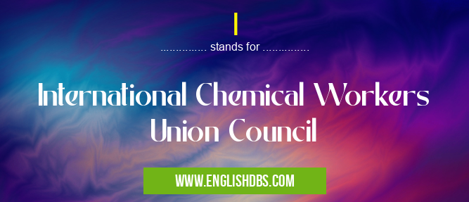 I means International Chemical Workers Union Council I