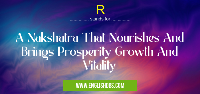 R means A Nakshatra That Nourishes And Brings Prosperity Growth And Vitality R