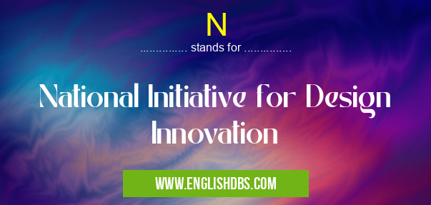 N means National Initiative for Design Innovation N