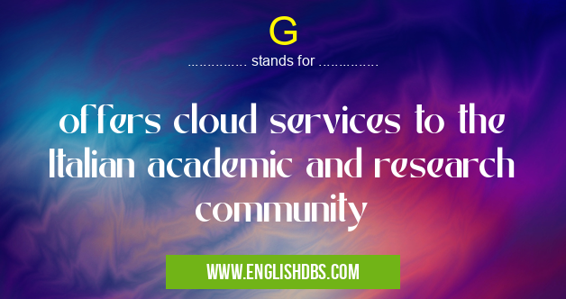 G means offers cloud services to the Italian academic and research community G