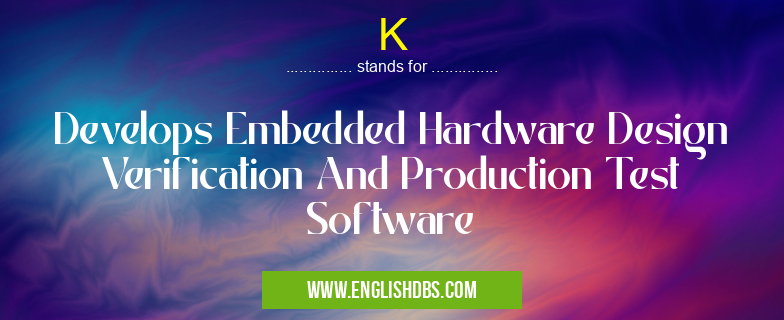 K means Develops Embedded Hardware Design Verification And Production Test Software K