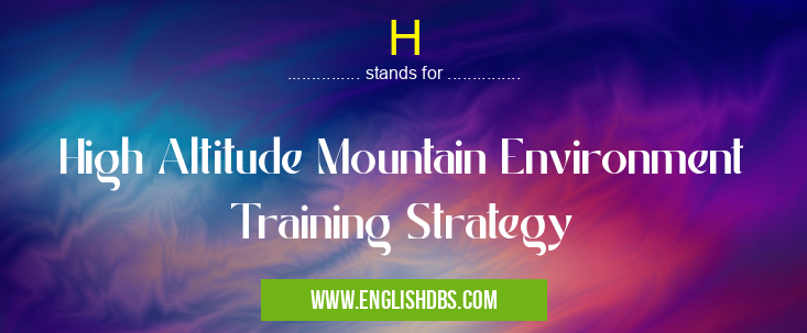 H means High Altitude Mountain Environment Training Strategy H