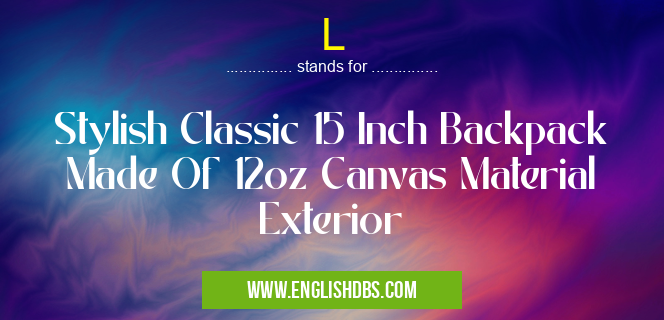 L means Stylish Classic 15 Inch Backpack Made Of 12oz Canvas Material Exterior L