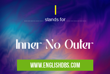 I means Inner No Outer I