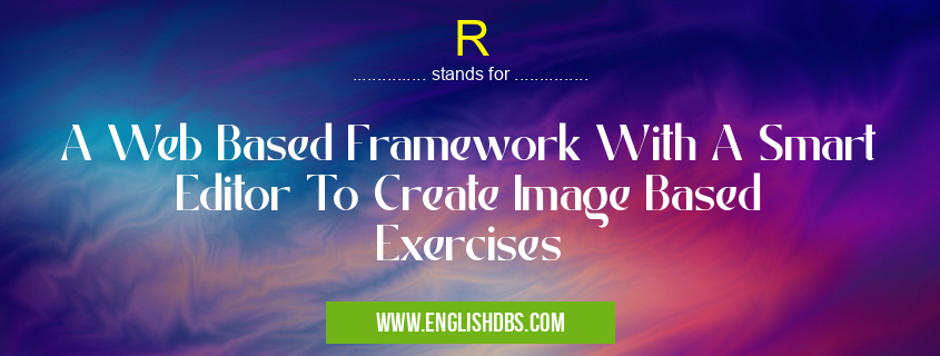 R means A Web Based Framework With A Smart Editor To Create Image Based Exercises R
