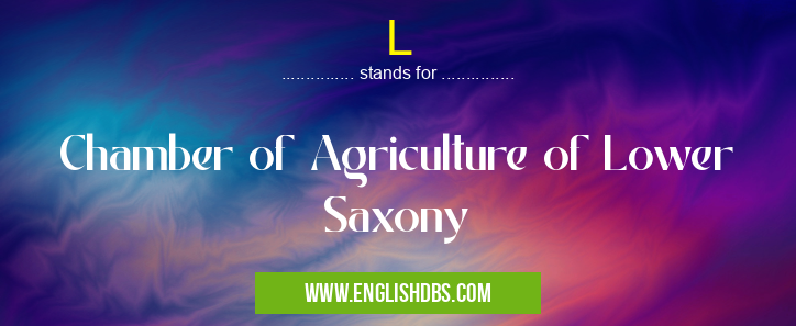 L means Chamber of Agriculture of Lower Saxony L