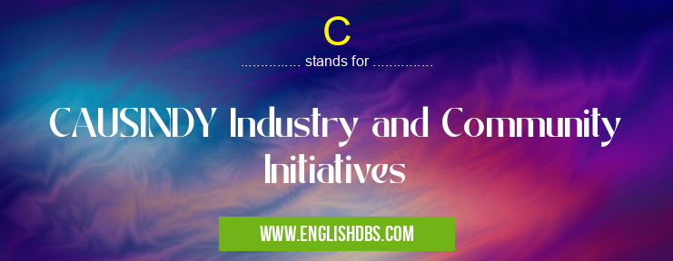 C means CAUSINDY Industry and Community Initiatives C