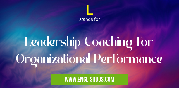 L means Leadership Coaching for Organizational Performance L