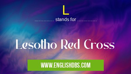 L means Lesotho Red Cross L