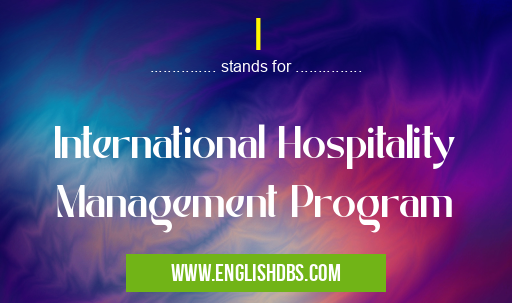 I means International Hospitality Management Program I