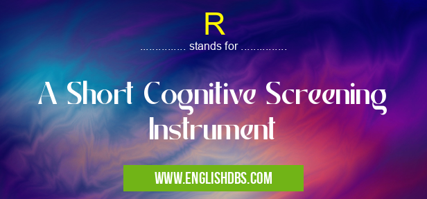 R means A Short Cognitive Screening Instrument R