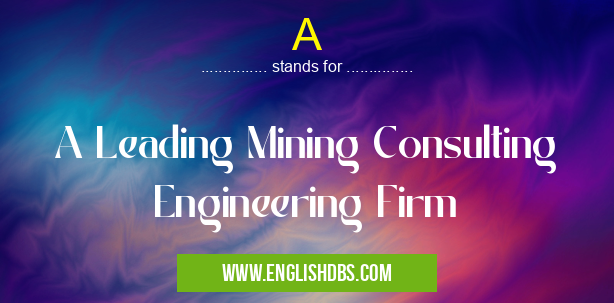 A means A Leading Mining Consulting Engineering Firm A