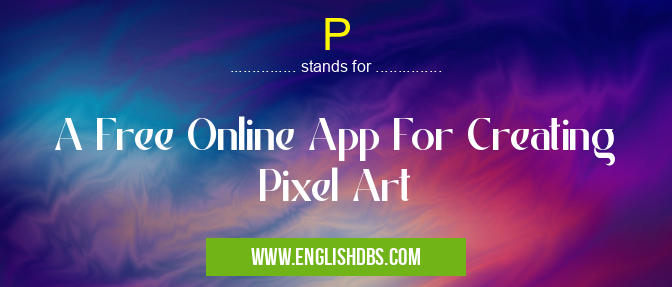 P means A Free Online App For Creating Pixel Art P