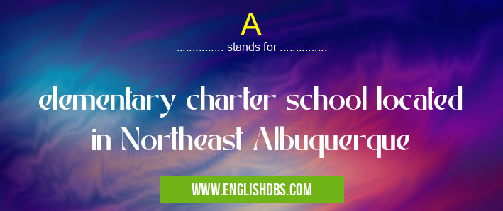 A means elementary charter school located in Northeast Albuquerque A