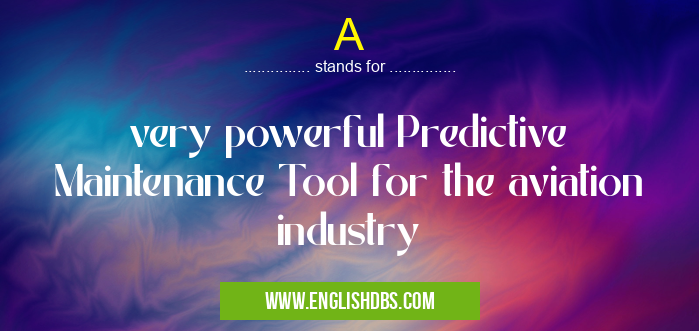 A means very powerful Predictive Maintenance Tool for the aviation industry A