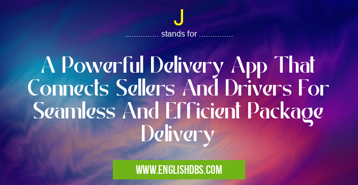 J means A Powerful Delivery App That Connects Sellers And Drivers For Seamless And Efficient Package Delivery J