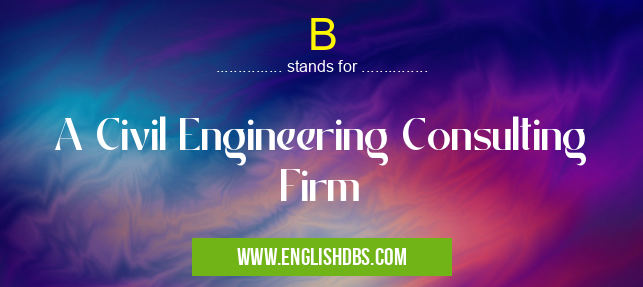B means A Civil Engineering Consulting Firm B