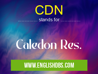 CDN means Caledon Res. CDN