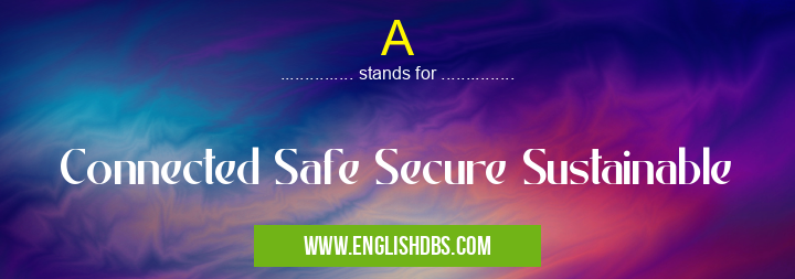 A means Connected Safe Secure Sustainable A