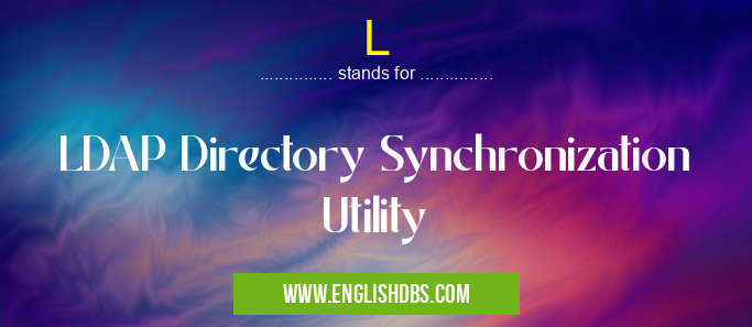 L means LDAP Directory Synchronization Utility L