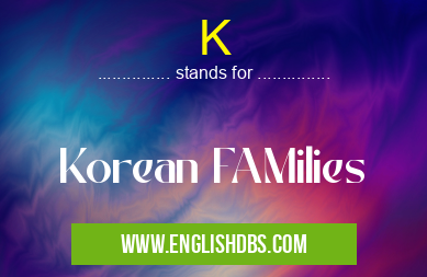 K means Korean FAMilies K