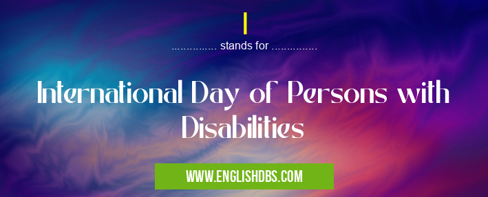 I means International Day of Persons with Disabilities I