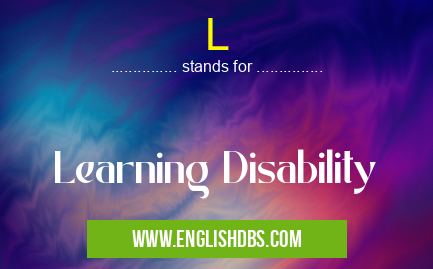 L means Learning Disability L