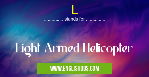 L means Light Armed Helicopter L
