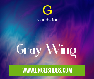 G means Gray Wing G
