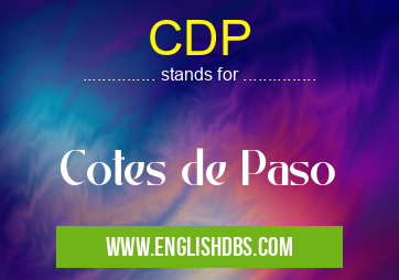 CDP means Cotes de Paso CDP