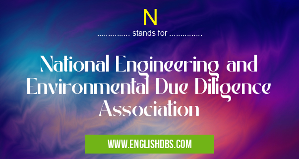 N means National Engineering and Environmental Due Diligence Association N