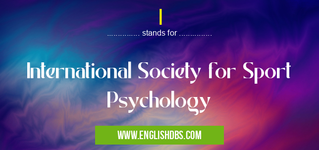 I means International Society for Sport Psychology I