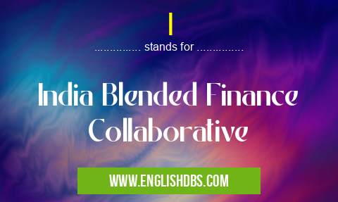I means India Blended Finance Collaborative I