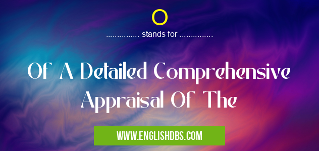 O means Of A Detailed Comprehensive Appraisal Of The O
