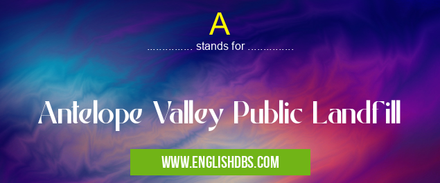 A means Antelope Valley Public Landfill A