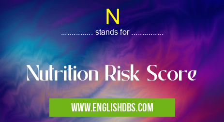 N means Nutrition Risk Score N