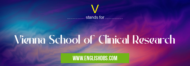 V means Vienna School of Clinical Research V