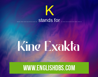 K means Kine Exakta K