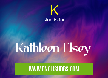 K means Kathleen Elsey K