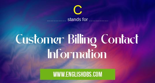 C means Customer Billing Contact Information C