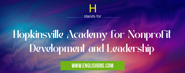 H means Hopkinsville Academy for Nonprofit Development and Leadership H