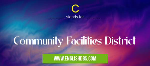 C means Community Facilities District C