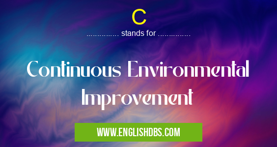 C means Continuous Environmental Improvement C