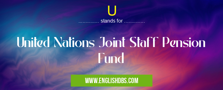 U means United Nations Joint Staff Pension Fund U