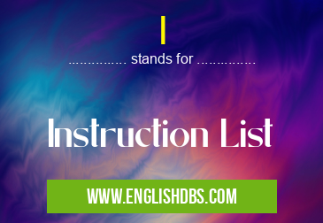I means Instruction List I