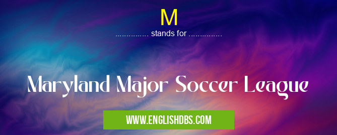 M means Maryland Major Soccer League M